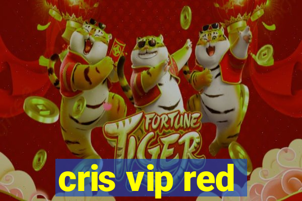 cris vip red